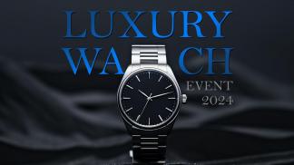 Discover The Best Luxury Watch Events in 2024 Around the World